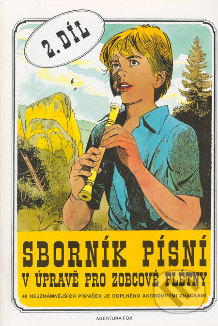 Kniha: Sborník písní v úpravě pro zobcové flétny 2 (Jiří Lukšů a Václav Liška). Agentura FOX Kniha: Sborník písní v úpravě pro zobcové flétny 2 (Jiří Lukšů a Václav Liška). Agentura FOX