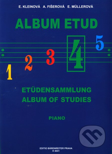 Kniha: Album etud 4 (Alena Fišerová, Eliška Kleinová a Eva Müllerová). Bärenreiter Praha, 2004 Kniha: Album etud 4 (Alena Fišerová, Eliška Kleinová a Eva Müllerová). Bärenreiter Praha, 2004