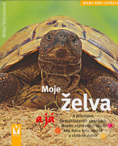 Kniha: Moje želva a já (Hartmut Wilke). Vašut, 2006 Kniha: Moje želva a já (Hartmut Wilke). Vašut, 2006