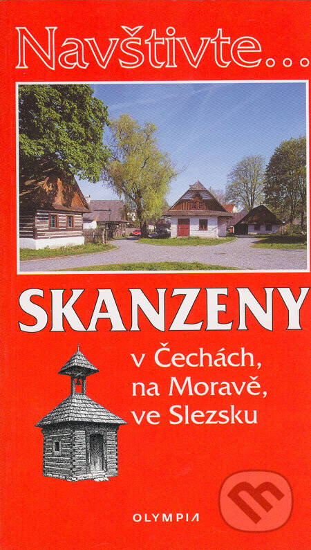 Kniha: Skanzeny v Čechách, na Moravě, ve Slezsku (Marcela Nováková a kolektív). Olympia, 2006 Kniha: Skanzeny v Čechách, na Moravě, ve Slezsku (Marcela Nováková a kolektív). Olympia, 2006