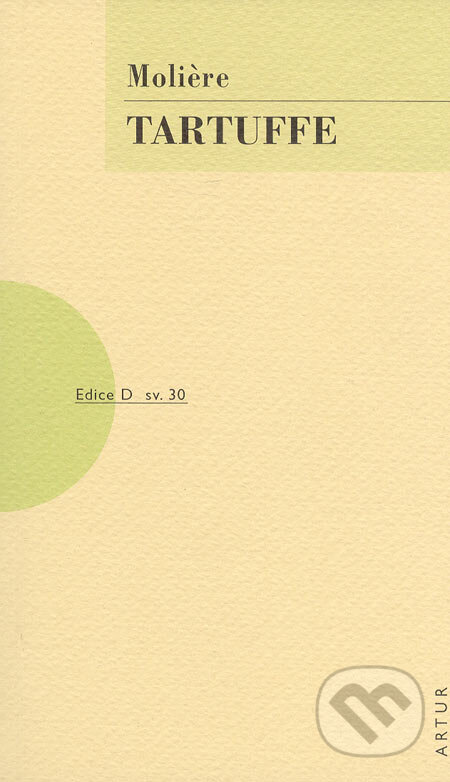 Kniha: Tartuffe (Molière). Artur, 2006 Kniha: Tartuffe (Molière). Artur, 2006