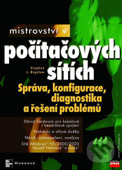Kniha: Mistrovství v počítačových sítích (Stephen J. Bigelow). Computer Press, 2004 Kniha: Mistrovství v počítačových sítích (Stephen J. Bigelow). Computer Press, 2004