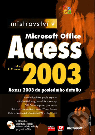 Kniha: Mistrovství v Microsoft Office Access 2003 (John L. Viescas). Computer Press, 2005 Kniha: Mistrovství v Microsoft Office Access 2003 (John L. Viescas). Computer Press, 2005