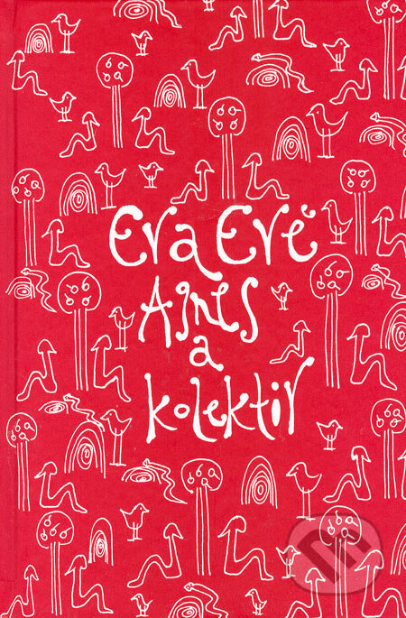 Kniha: Eva Evě (Agnes). Návrat domů, 2006 Kniha: Eva Evě (Agnes). Návrat domů, 2006