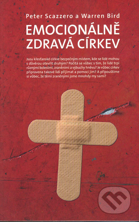 Kniha: Emocionálně zdravá církev (Peter Scazzero a Warren Bird). Návrat domů, 2006 Kniha: Emocionálně zdravá církev (Peter Scazzero a Warren Bird). Návrat domů, 2006