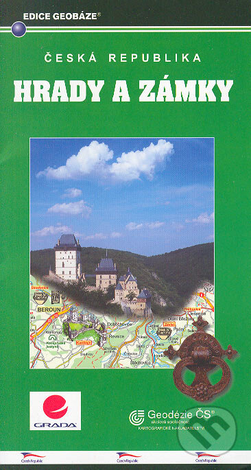 Hrady a zámky - Česká republika (Grada). Grada, 2006 Hrady a zámky - Česká republika (Grada). Grada, 2006