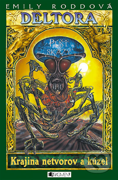Kniha: Deltora - Krajina netvorov a kúzel: Púšť skazy (Emily Rodda). Fragment, 2006 Kniha: Deltora - Krajina netvorov a kúzel: Púšť skazy (Emily Rodda). Fragment, 2006