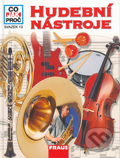 Kniha: Hudební nástroje (Fraus). Fraus, 2006 Kniha: Hudební nástroje (Fraus). Fraus, 2006