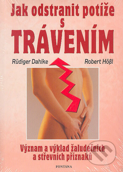 Kniha: Jak odstranit potíže s trávením (Rüdiger Dahlke). Fontána Kniha: Jak odstranit potíže s trávením (Rüdiger Dahlke). Fontána