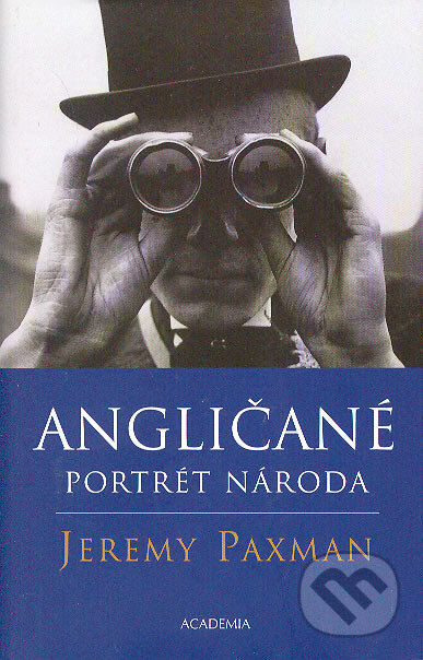 Kniha: Angličané (Jeremy Paxman). Academia, 2006 Kniha: Angličané (Jeremy Paxman). Academia, 2006