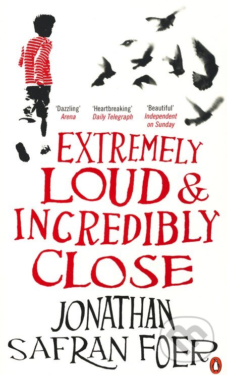 Kniha: Extremely Loud and Incredibly Close (Jonathan Safran Foer). Penguin Books, 2006 Kniha: Extremely Loud and Incredibly Close (Jonathan Safran Foer). Penguin Books, 2006