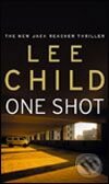Kniha: One Shot (Lee Child). Bantam Press, 2006 Kniha: One Shot (Lee Child). Bantam Press, 2006