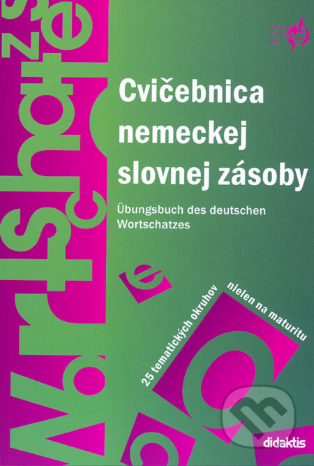 Kniha: Cvičebnica nemeckej slovnej zásoby (Šárka Mejzlíková). Didaktis, 2006 Kniha: Cvičebnica nemeckej slovnej zásoby (Šárka Mejzlíková). Didaktis, 2006