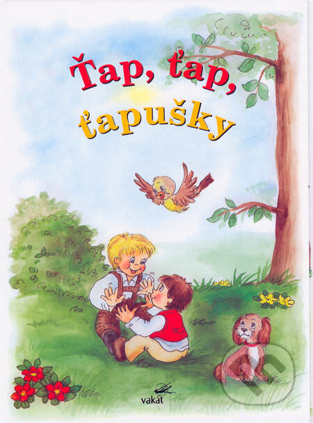 Kniha: Ťap, ťap, ťapušky (Vakát). Vakát, 2006 Kniha: Ťap, ťap, ťapušky (Vakát). Vakát, 2006