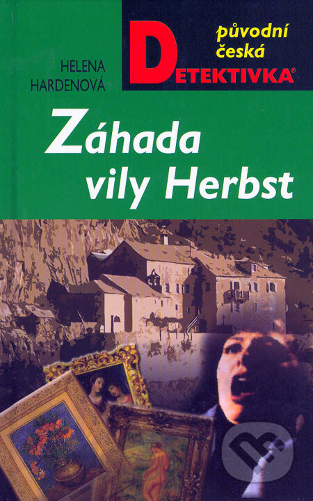 Kniha: Záhada vily Herbst (Helena Hardenová). Moba, 2006 Kniha: Záhada vily Herbst (Helena Hardenová). Moba, 2006