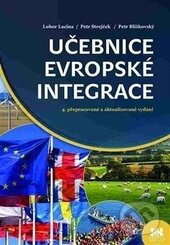 Učebnice evropské integrace - Lubor Lacina, Petr Blížkovský, Petr Strejček, Barrister & Principal, 2016