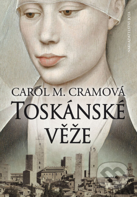 Kniha: Toskánské věže (Carol M. Cram). Jota, 2017 Kniha: Toskánské věže (Carol M. Cram). Jota, 2017
