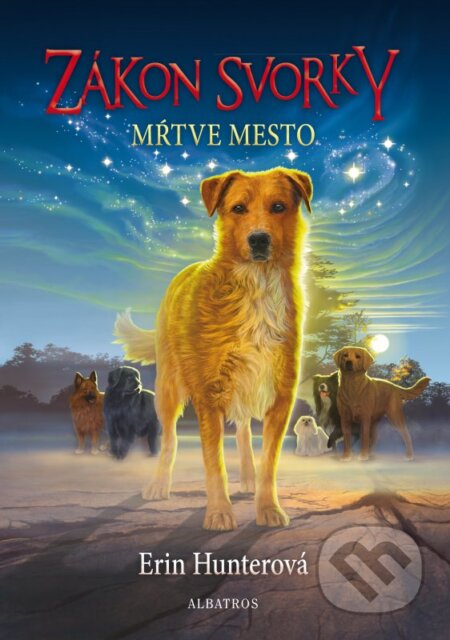 Kniha: Zákon svorky 1: Mŕtve mesto (Erin Hunter). Albatros SK, 2016 Kniha: Zákon svorky 1: Mŕtve mesto (Erin Hunter). Albatros SK, 2016