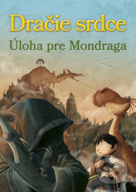 Kniha: Dračie srdce 7: Úloha pre Mondraga (Ana Galán). CPRESS, 2016 Kniha: Dračie srdce 7: Úloha pre Mondraga (Ana Galán). CPRESS, 2016
