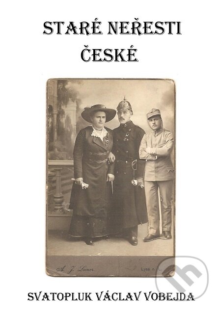 E-kniha: Staré neřesti české (Svatopluk Václav Vobejda). E-knihy jedou E-kniha: Staré neřesti české (Svatopluk Václav Vobejda). E-knihy jedou
