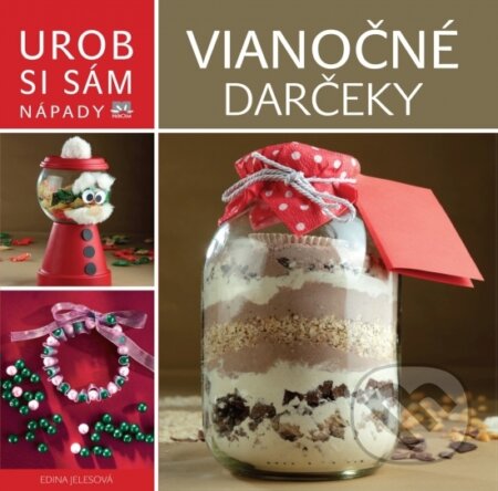 Kniha: Vianočné darčeky (Edina Jeles). Príroda, 2016 Kniha: Vianočné darčeky (Edina Jeles). Príroda, 2016