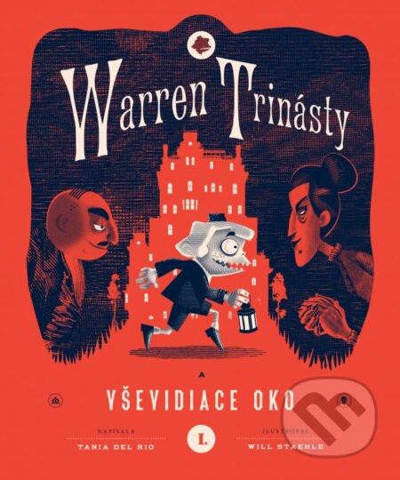 Kniha: Warren Trinásty a Vševidiace oko (Tania del Rio). Albatros SK, 2016 Kniha: Warren Trinásty a Vševidiace oko (Tania del Rio). Albatros SK, 2016