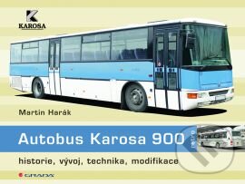 Kniha: Autobus Karosa 900 (Martin Harák). Grada, 2016 Kniha: Autobus Karosa 900 (Martin Harák). Grada, 2016