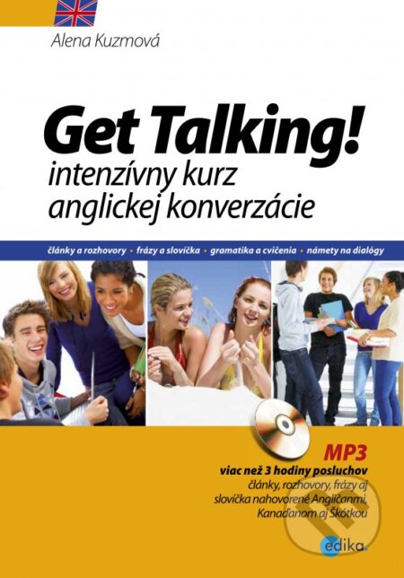 Kniha: Get Talking! (Alena Kuzmová). Edika, 2016 Kniha: Get Talking! (Alena Kuzmová). Edika, 2016