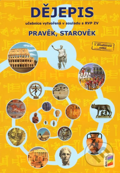 Kniha: Dějepis 6 - Pravěk, starověk (učebnice) (Nová škola). Nová škola, 2015 Kniha: Dějepis 6 - Pravěk, starověk (učebnice) (Nová škola). Nová škola, 2015