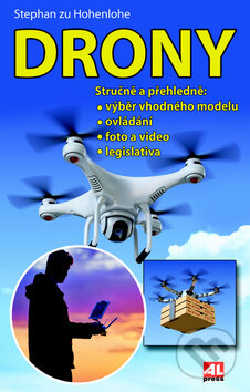 Kniha: Drony (Stephan zu Hohenlohe). Alpress, 2016 Kniha: Drony (Stephan zu Hohenlohe). Alpress, 2016