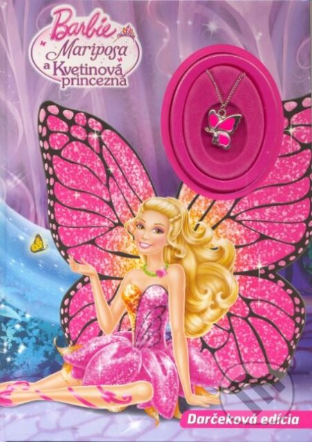 Kniha: Barbie: Mariposa a Kvetinová princezná (Egmont SK). Egmont SK, 2014 Kniha: Barbie: Mariposa a Kvetinová princezná (Egmont SK). Egmont SK, 2014