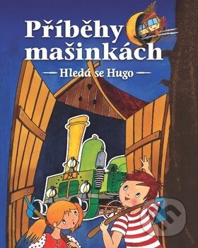 Kniha: Příběhy o mašinkách (SUN). SUN, 2016 Kniha: Příběhy o mašinkách (SUN). SUN, 2016