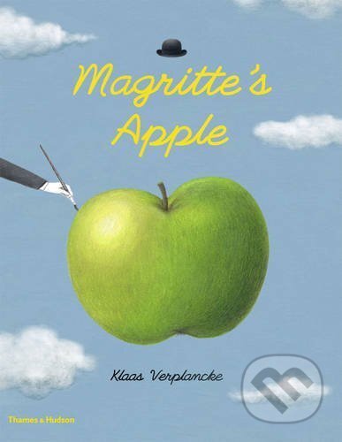Kniha: Magritte’s Apple (Klaas Verplancke). Thames & Hudson, 2016 Kniha: Magritte’s Apple (Klaas Verplancke). Thames & Hudson, 2016