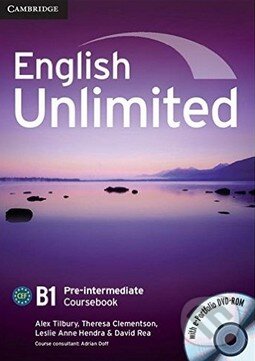 Kniha: English Unlimited - Pre-intermediate - Coursebook (Alex Tilbury, David Rea, Leslie Anne Hendra a Theresa Clementson). Cambridge University Press, 2010 Kniha: English Unlimited - Pre-intermediate - Coursebook (Alex Tilbury, David Rea, Leslie Anne Hendra a Theresa Clementson). Cambridge University Press, 2010