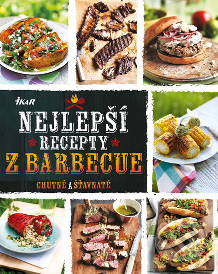 Kniha: Nejlepší recepty z barbecue (Ikar CZ). Ikar CZ, 2016 Kniha: Nejlepší recepty z barbecue (Ikar CZ). Ikar CZ, 2016