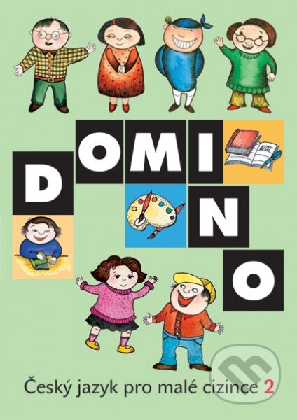 Kniha: Domino: Český jazyk pro malé cizince 2 (učebnice) (Svatava Škodová). Wolters Kluwer ČR, 2012 Kniha: Domino: Český jazyk pro malé cizince 2 (učebnice) (Svatava Škodová). Wolters Kluwer ČR, 2012