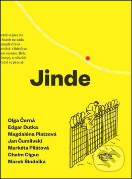 Kniha: Jinde (Edgar Dutka, Magdaléna Platzová a Olga Černá). Baobab, 2016 Kniha: Jinde (Edgar Dutka, Magdaléna Platzová a Olga Černá). Baobab, 2016
