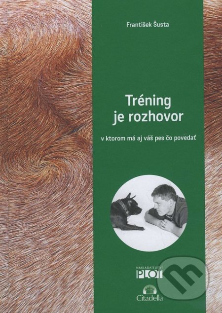 Kniha: Tréning je rozhovor (František Šusta), 2016 Kniha: Tréning je rozhovor (František Šusta), 2016