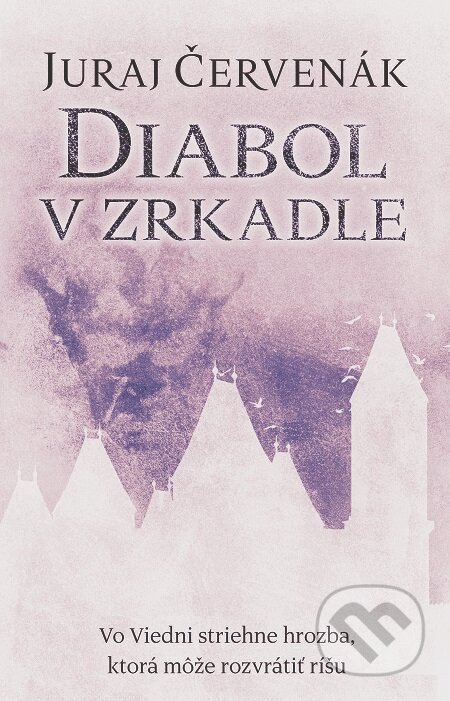 E-kniha: Diabol v zrkadle (Juraj Červenák). Slovart, 2016 E-kniha: Diabol v zrkadle (Juraj Červenák). Slovart, 2016