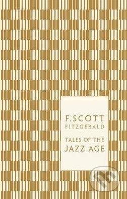 Kniha: Tales of the Jazz Age (Francis Scott Fitzgerald). Penguin Books, 2011 Kniha: Tales of the Jazz Age (Francis Scott Fitzgerald). Penguin Books, 2011