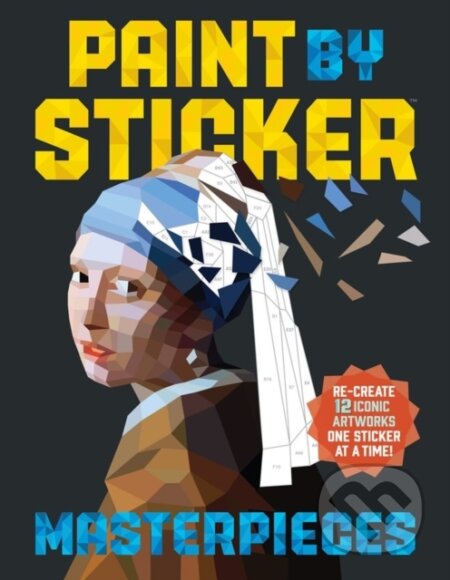 Kniha: Paint by Sticker Masterpieces (Workman Publishing). Workman Publishing, 2016 Kniha: Paint by Sticker Masterpieces (Workman Publishing). Workman Publishing, 2016