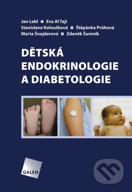 Kniha: Dětská endokrinologie a diabetologie (Autorský kolektív). Galén, 2016 Kniha: Dětská endokrinologie a diabetologie (Autorský kolektív). Galén, 2016