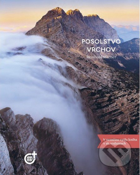 Kniha: Posolstvo vrchov (Reinhold Stecher). Spoločnosť Božieho Slova, 2016 Kniha: Posolstvo vrchov (Reinhold Stecher). Spoločnosť Božieho Slova, 2016