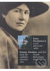 Kniha: Ema Destinová a její jihočeské sídlo (Carpio). Carpio, 1999 Kniha: Ema Destinová a její jihočeské sídlo (Carpio). Carpio, 1999