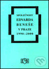 Společnost Edvarda Beneše v Praze 1990 - 2000, Společnost Edvarda Beneše, 2001
