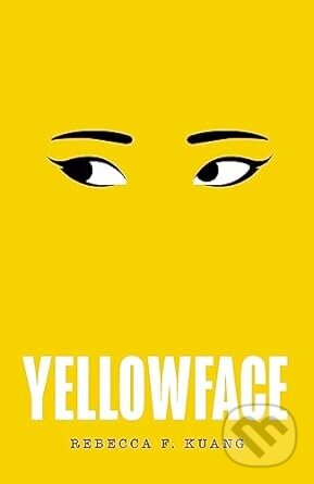Kniha: Yellowface (R.F. Kuang). The Borough Press, 2024 Kniha: Yellowface (R.F. Kuang). The Borough Press, 2024