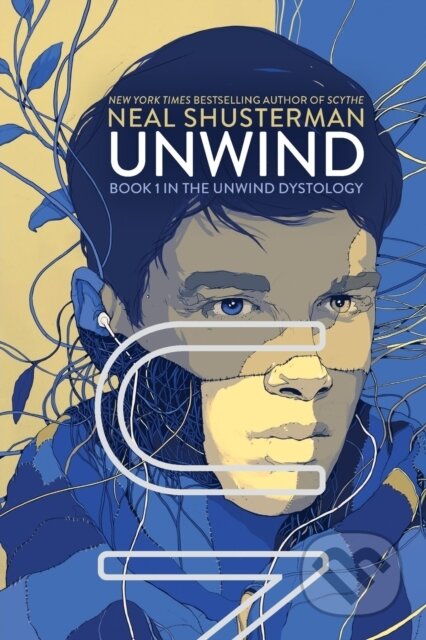 Unwind - Neal Shusterman, Simon & Schuster, 2009