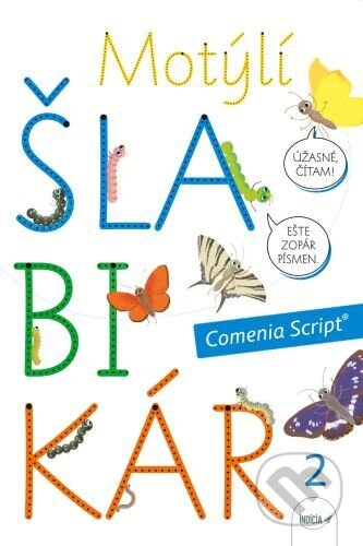 Kniha: Motýlí šlabikár 2. diel (Andrea Cinegová). Indícia, s.r.o., 2024 Kniha: Motýlí šlabikár 2. diel (Andrea Cinegová). Indícia, s.r.o., 2024