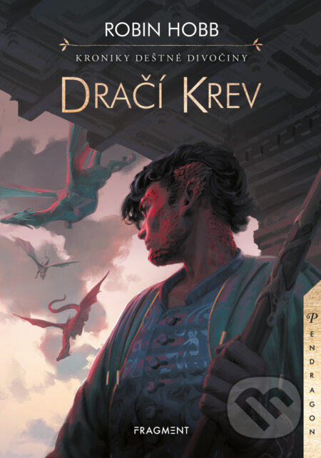 E-kniha: Kroniky Deštné divočiny - Dračí krev (Robin Hobb). Nakladatelství Fragment, 2022 E-kniha: Kroniky Deštné divočiny - Dračí krev (Robin Hobb). Nakladatelství Fragment, 2022