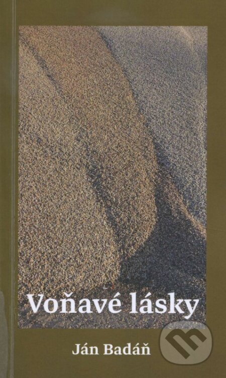 Kniha: Voňavé lásky (Ján Badáň). Komprint, 2014 Kniha: Voňavé lásky (Ján Badáň). Komprint, 2014
